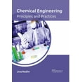 thumbnail image 1 of Chemical Engineering: Principles and Practices, (Hardcover), 1 of 1
