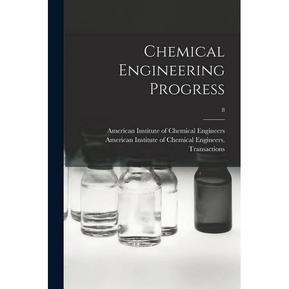 Chemical Engineering Progress; 8 (Paperback)
