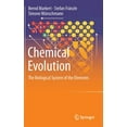 thumbnail image 1 of Chemical Evolution: The Biological System of the Elements, (Hardcover), 1 of 1