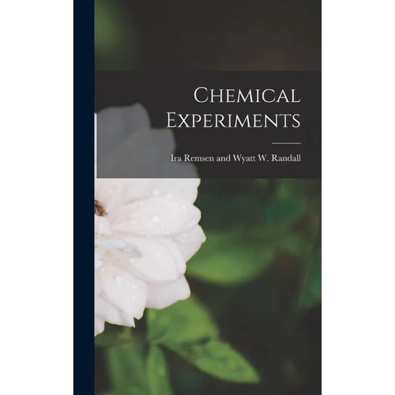 Chemical Experiments, (Hardcover)
