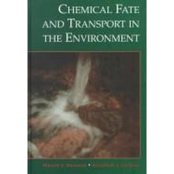 Pre-Owned Chemical Fate and Transport in the Environment (Hardcover) 0123402700 9780123402707