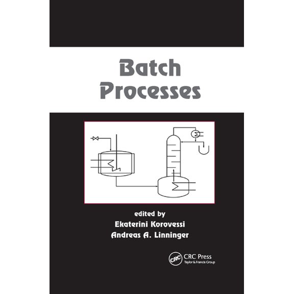 Chemical Industries Batch Processes, Book 107, (Paperback)