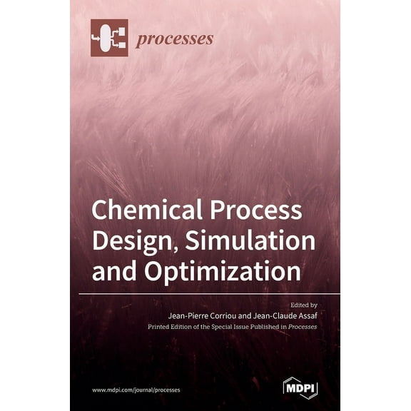 Chemical Process Design, Simulation and Optimization, (Hardcover)