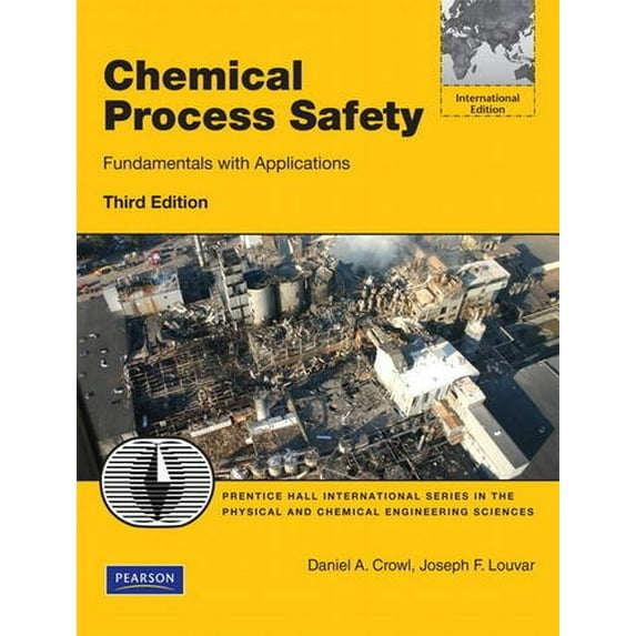 Pre-Owned Chemical Process Safety: Fundamentals with Applications: International Edition (Paperback) 0132782839 9780132782838