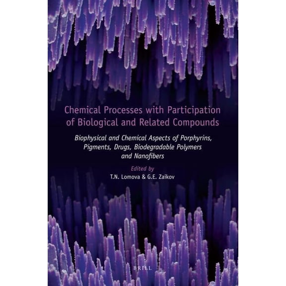Chemical Processes with Participation of Biological and Related Compounds: Biophysical and Chemical Aspects of Porphyrin, (Hardcover)