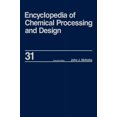 thumbnail image 1 of Chemical Processing and Design Encyclope Encyclopedia of Chemical Processing and Design: Volume 31 - Natural Gas Liquids and Natural Gasoline to Offshore Process, (Hardcover), 1 of 1