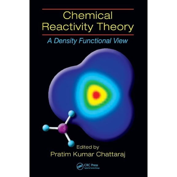 Chemical Reactivity Theory: A Density Functional View, (Hardcover)