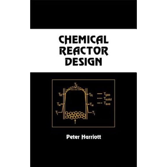 Pre-Owned Chemical Reactor Design: 88 (Chemical Industries) Hardcover