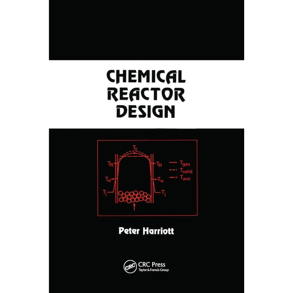 Chemical Reactor Design, (Paperback)