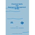 thumbnail image 1 of Chemical Spills and Emergency Management at Sea: Proceedings of the First International Conference on "Chemical Spills a, (Paperback), 1 of 1