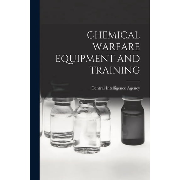 Chemical Warfare Equipment and Training, (Paperback)