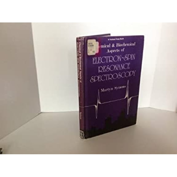 Pre-Owned Chemical and Biochemical Aspects of Electron Spin Resonance Spectroscopy (Hardcover) 9780470263594