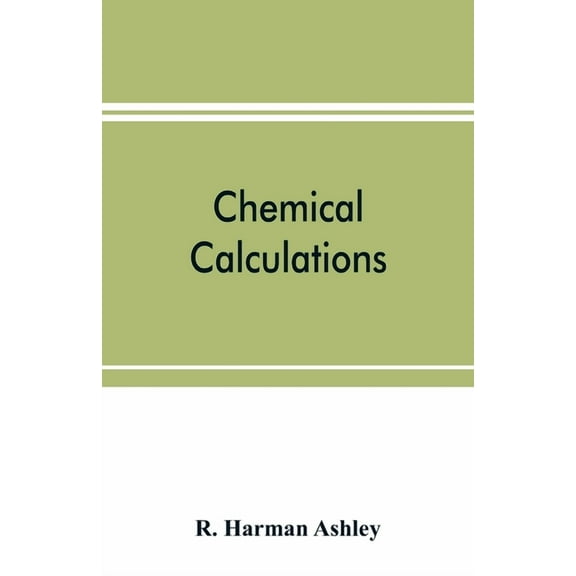 Chemical calculations, (Paperback)