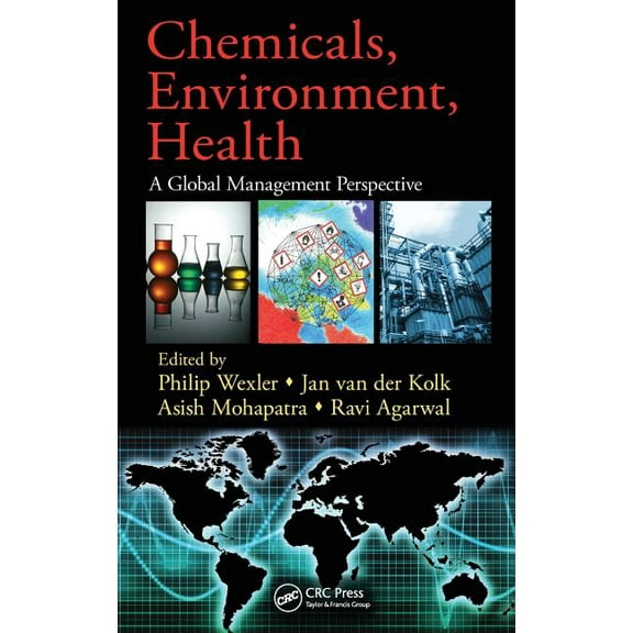 Chemicals, Environment, Health: A Global Management Perspective, (Hardcover)