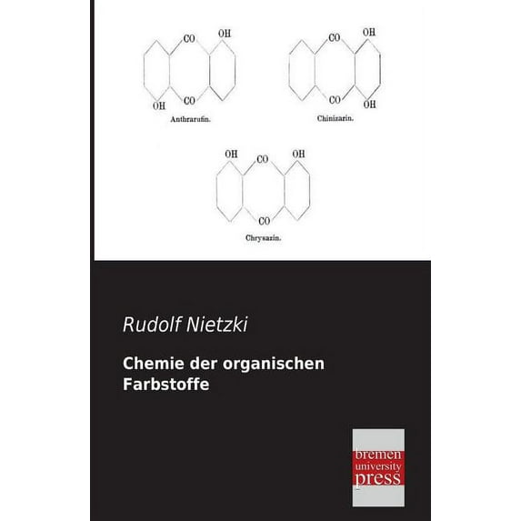 Chemie Der Organischen Farbstoffe (Paperback)