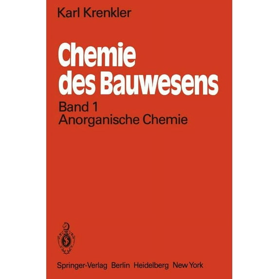 Chemie Des Bauwesens: Band 1: Anorganische Chemie