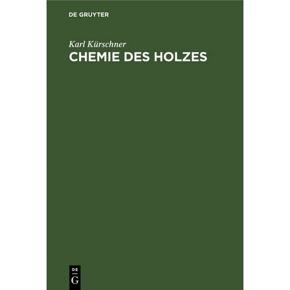 Chemie Des Holzes: Kurzer AbriÃ, (Hardcover)