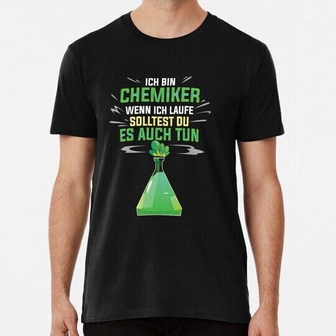 Chemiker Lustiger Spruch Chemie Chemielaborant S to 5XL Made in the USA