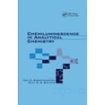 thumbnail image 1 of Chemiluminescence in Analytical Chemistry, (Paperback), 1 of 1