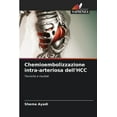 thumbnail image 1 of Chemioembolizzazione intra-arteriosa dell'HCC (Paperback), 1 of 1