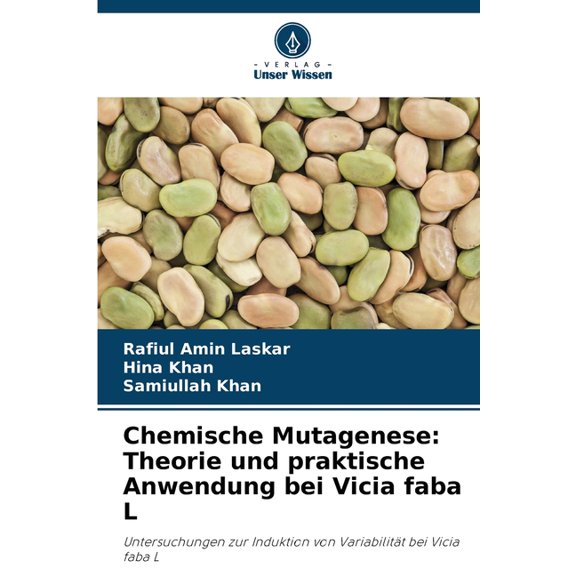 Chemische Mutagenese: Theorie und praktische Anwendung bei Vicia faba L, (Paperback)