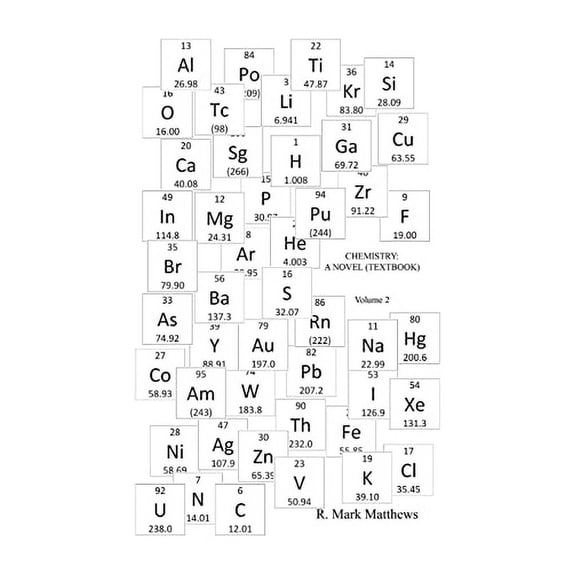 Pre-Owned Chemistry: A Novel (Textbook) - Volume 2, 9781304520302, 1304520307, Paperback,