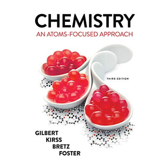 Pre-Owned Chemistry: An Atoms-Focused Approach (Paperback) by Thomas R Gilbert, Rein V Kirss, Stacey Lowery Bretz