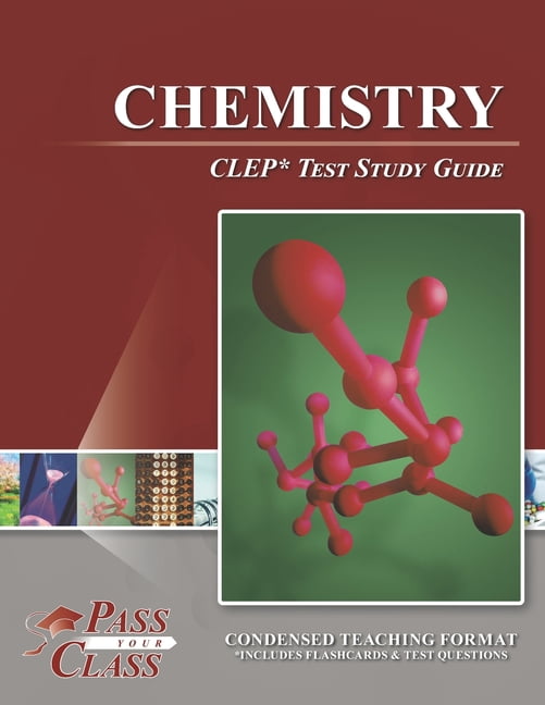 Clep Exam Study Guide Chemistry CLEP Test Study Guide (Paperback) by Passyourclass - Walmart.com