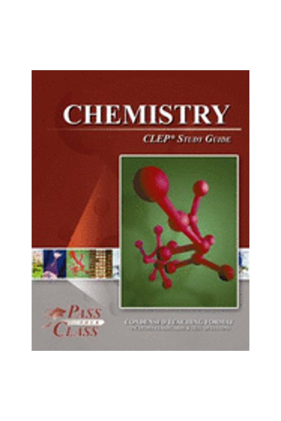 Chemistry CLEP Test Study Guide - Passyourclass (Other)