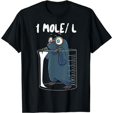 Chemistry Chemist Student Science Teacher Mole T-Shirt