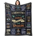 thumbnail image 1 of Chemistry Gifts Blanket, Chemistry Teacher Gifts, Gifts for Chemistry Lovers, Chemistry Gifts for Adults/Students, Science Teacher Gifts, Chemist Birthday Gift Blankets 60"X50", 1 of 5