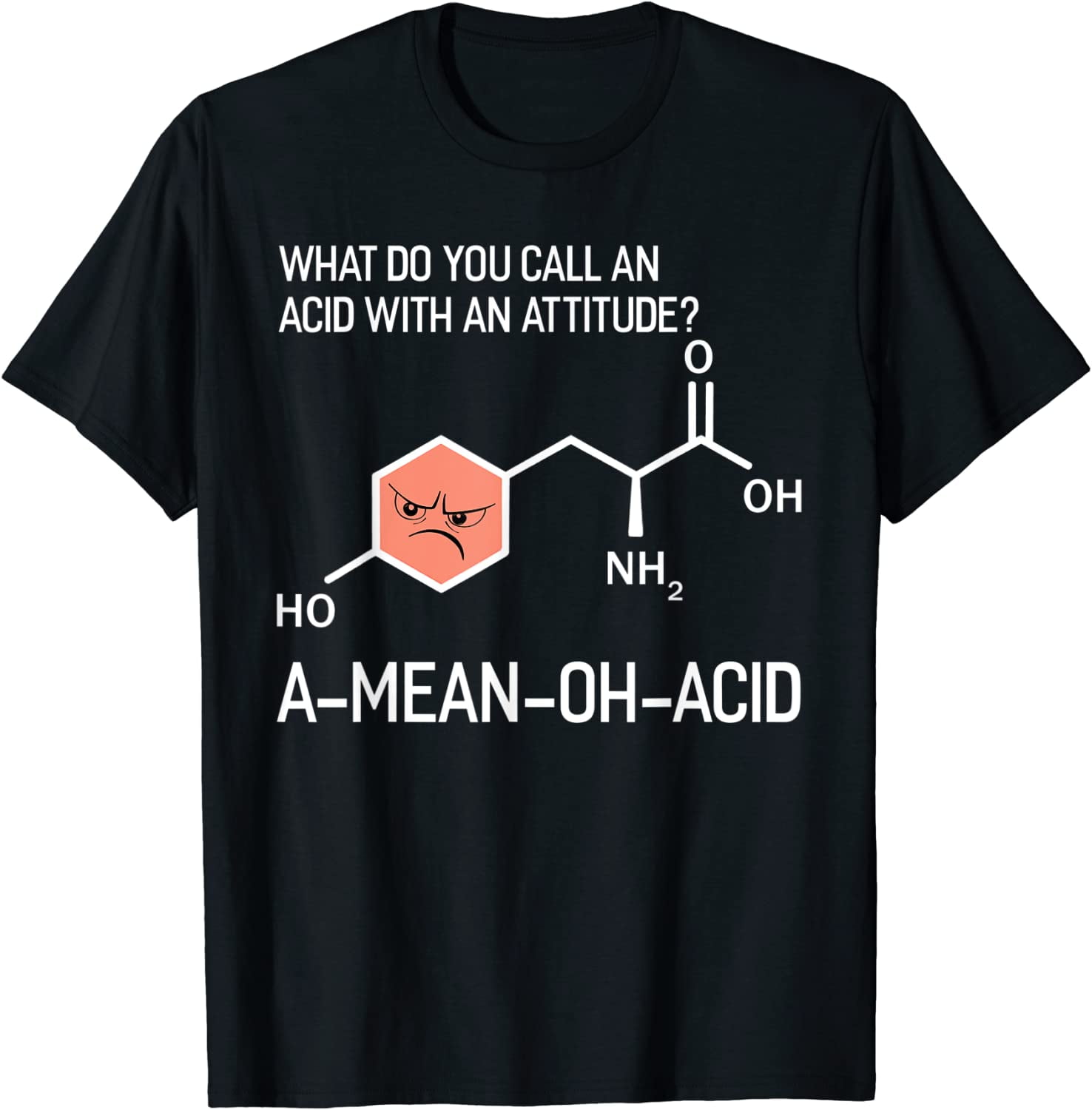 Chemistry Humor Laugh Out Loud with this Amino Acid Joke Shirt for Science Enthusiasts