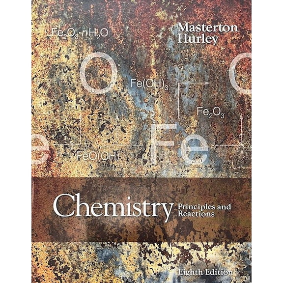 Chemistry: Principles and Reactions, 8th Student Edition, c. 2016