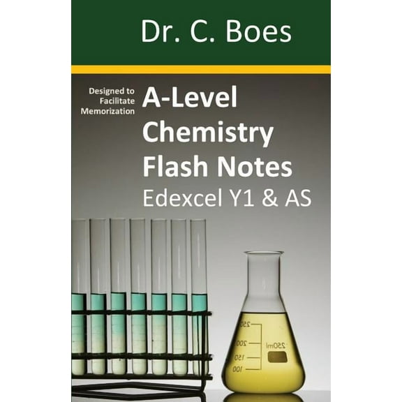 Chemistry Revision Cards A-Level Chemistry Flash Notes Edexcel Year 1 & AS: Condensed Revision Notes - Designed to Facilitate Memorisation, Book 2, (Paperback)