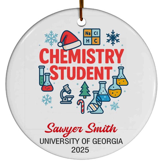Chemistry Student Ornament, Christmas Ornament 2025, Personalized Gift for Chemistry Student with School Name Year, Class of 2025 Keepsake for Him or Her