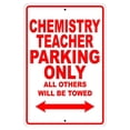 thumbnail image 1 of Chemistry Teacher Parking Only Gift Decor Novelty Garage Metal Aluminum 8"x12" Sign, 1 of 1