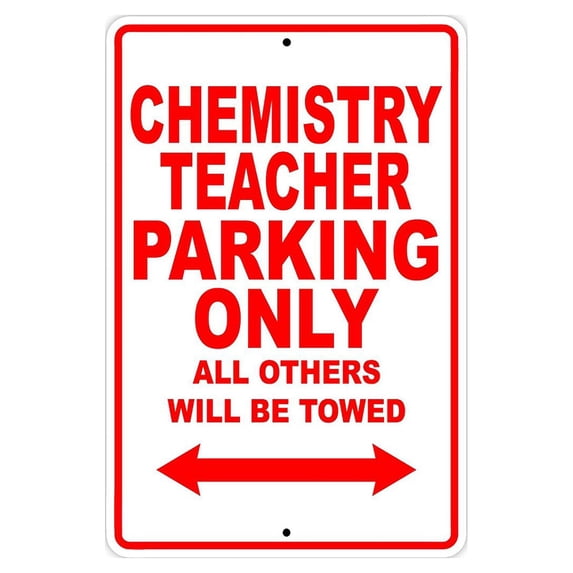 Chemistry Teacher Parking Only Gift Decor Novelty Garage Metal Aluminum 8"x12" Sign