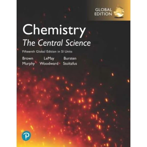 Chemistry: The Central Science In Si Units, Global Edition