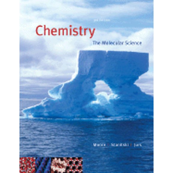 Pre-Owned Chemistry: The Molecular Science [With Printed Access Card/Thomsonnow] (Hardcover) 049510521X 9780495105213