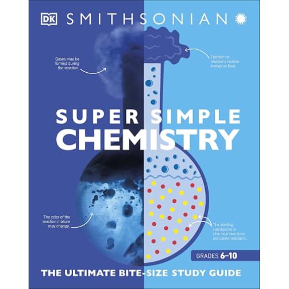 Pre-Owned Super Simple Chemistry: The Ultimate Bitesize Study Guide (Paperback) 1465493239 9781465493231