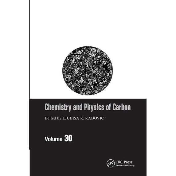 Chemistry and Physics of Carbon Chemistry & Physics of Carbon: Volume 30, (Paperback) - Walmart.com