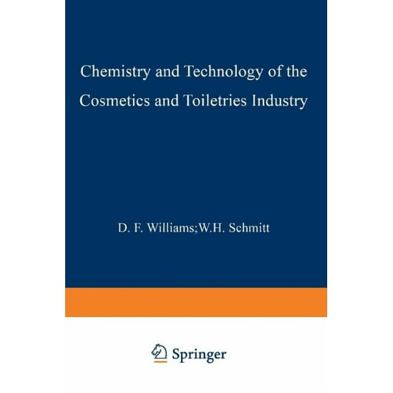 Chemistry and Technology of the Cosmetics and Toiletries Industry: Second Edition, (Paperback)
