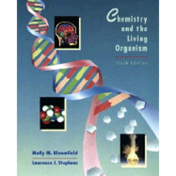Pre-Owned Chemistry and the Living Organism (Hardcover) 0471107778 9780471107774