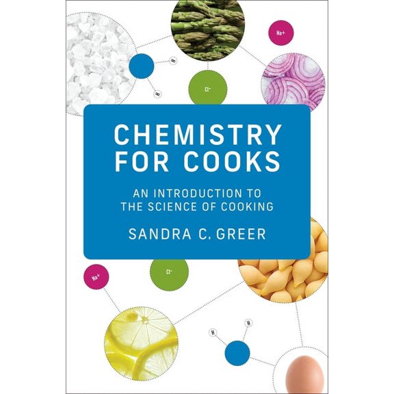 Chemistry for Cooks: An Introduction to the Science of Cooking, (Paperback)