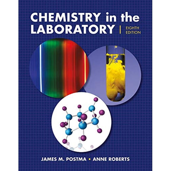 Pre-Owned Chemistry in the Laboratory [Spiral-bound] Postma, James M.; Roberts, Julian L. and Roberts, Anne