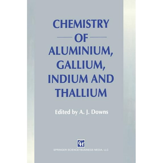 Chemistry of Aluminium, Gallium, Indium and Thallium, (Paperback)