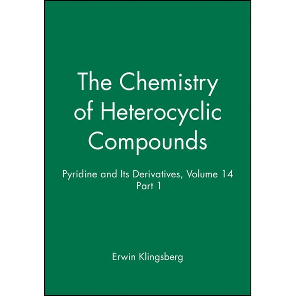 Chemistry of Heterocyclic Compounds: A M Pyridine and Its Derivatives, Volume 14, Part 1, Book 56, (Hardcover)
