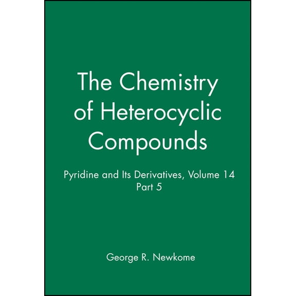 Chemistry of Heterocyclic Compounds: A M Pyridine and Its Derivatives, Volume 14, Part 5, Book 48, (Hardcover)
