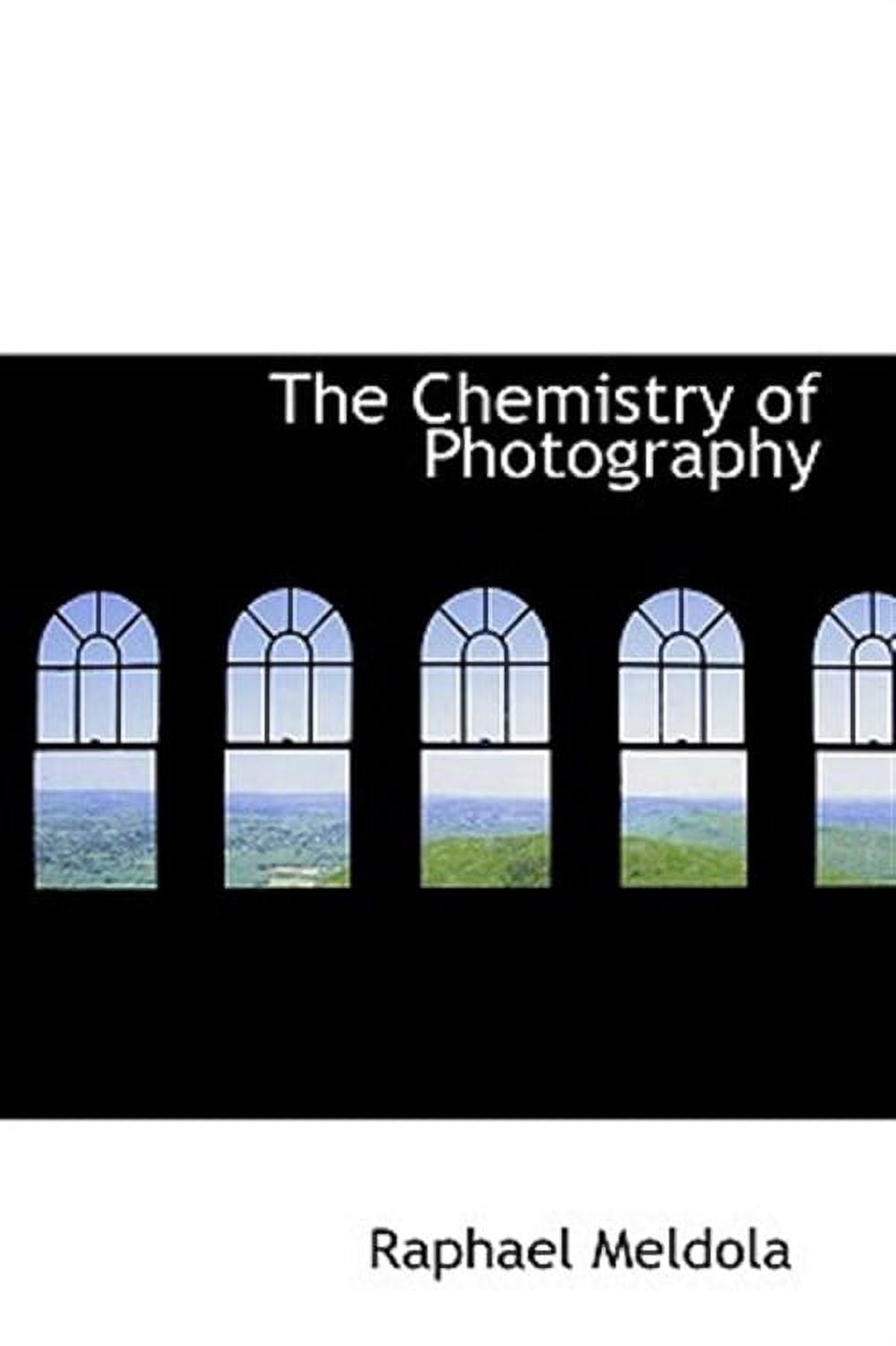 The Chemistry of Photography (Other)