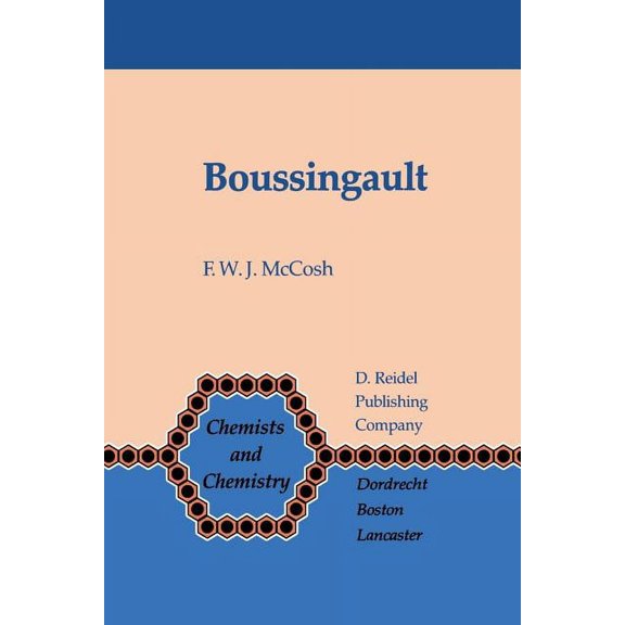Chemists and Chemistry Boussingault: Chemist and Agriculturist, Book 2, (Paperback)